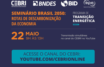 Seminário "Brasil 2050: Rotas de Descarbonização da Economia" acontece dia 22/05 no Rio