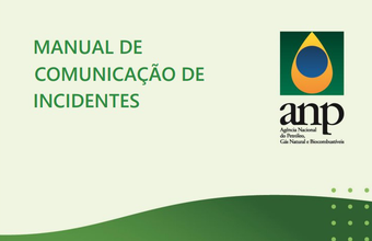 ANP publica novo manual de comunicação de incidentes