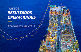 Recorde no pré-sal reforça excelentes resultados operacionais da Petrobras em 2021