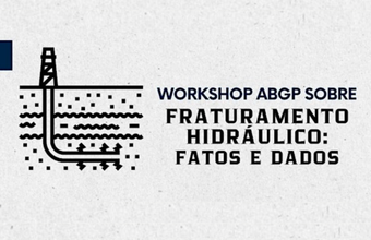 Workshop sobre Fraturamento Hidráulico: Fatos e dados acontece no próximo dia 20/06 no Rio