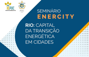 PUC-Rio sediará seminário com a Prefeitura do Rio e ONU Habitat sobre transição energética em cidades