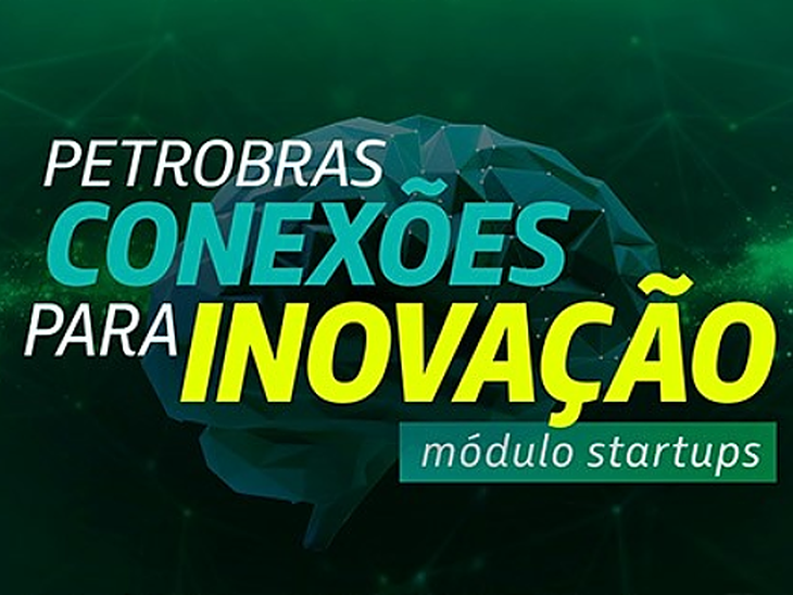 Petrobras prorroga para o dia 03/07 as inscrições de edital de R$ 20 milhões para startups