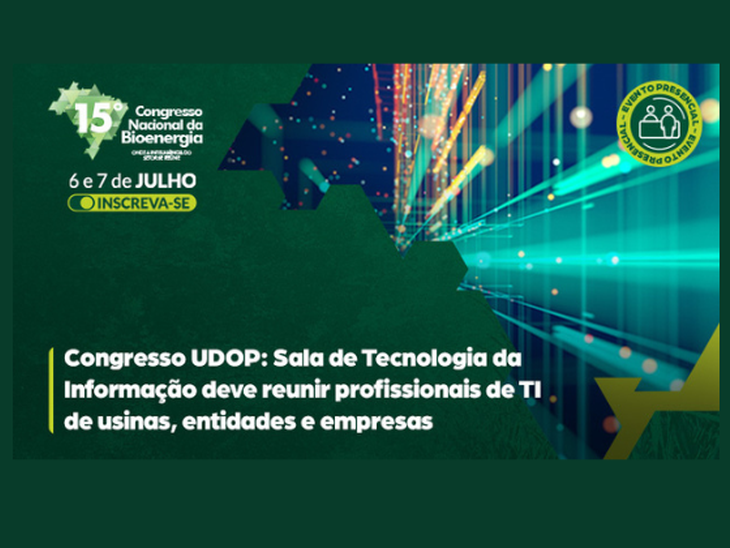Congresso UDOP: Sala de Tecnologia da Informação deve reunir profissionais de TI de usinas, entidades e empresas