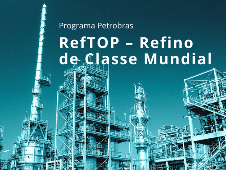 Programa Refino RefTOP é lançado pela Petrobras