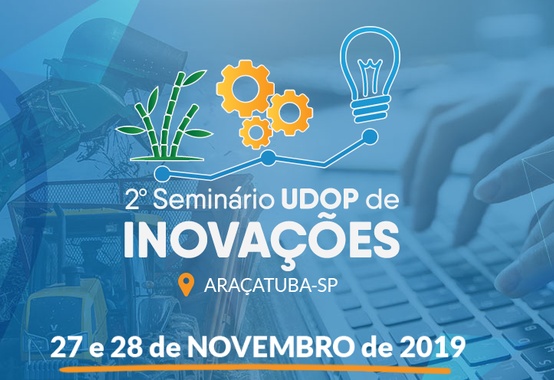 Centros de Pesquisa, universidades e startups trarão inovações para Seminário UDOP Centros de Pesquisa, universidades e startups trarão inovações para Seminário UDOP