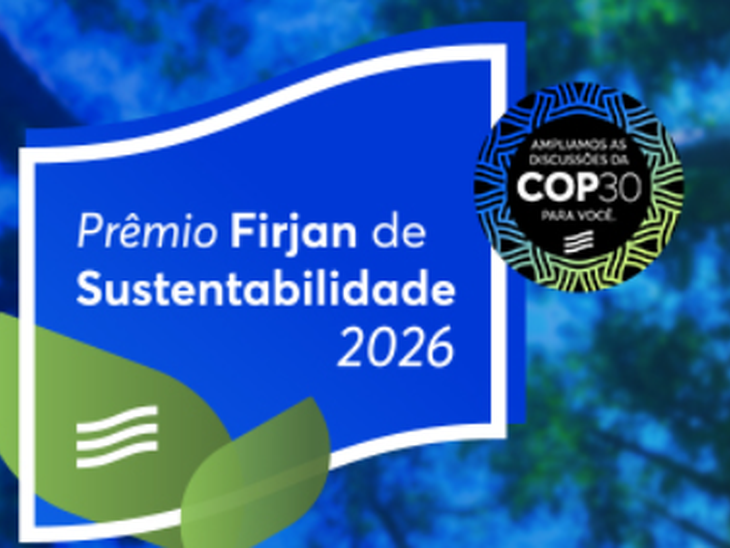 Prêmio Firjan de Sustentabilidade: inscrições abertas até 2 de junho