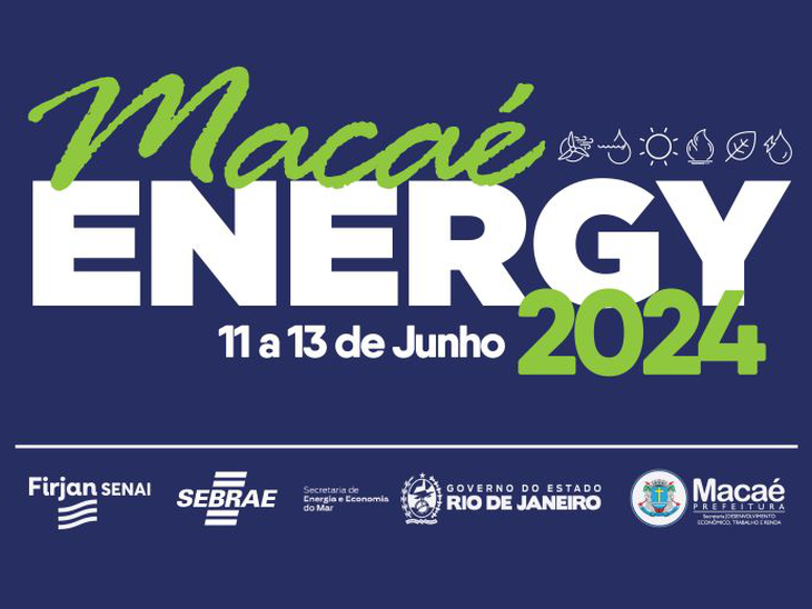 Últimos dias para se inscrever no Macaé Energy 2024, que promoverá potencial de negócios nos setores de petróleo, gás e novas energias