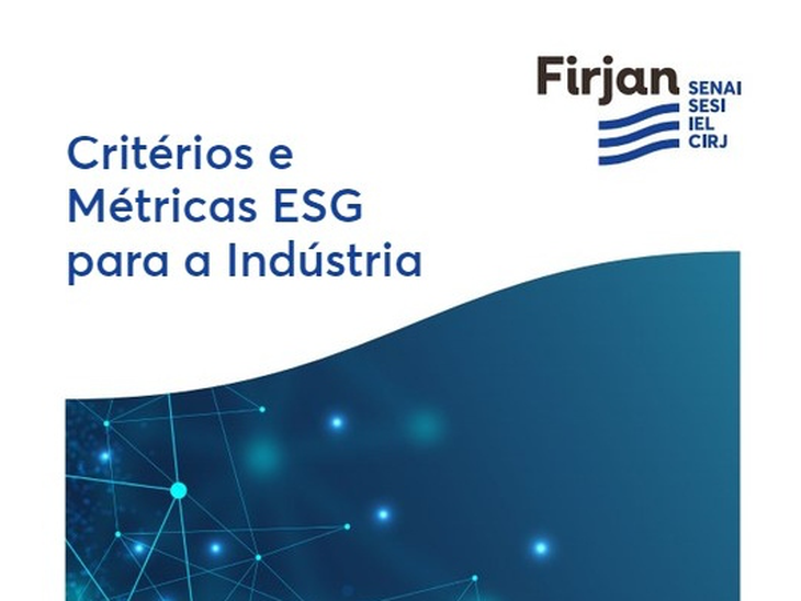 Firjan lança publicação "Critérios e Métricas ESG para a Indústria"