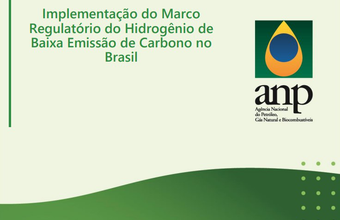 ANP produz relatório sobre o marco legal do hidrogênio de baixa emissão de carbono