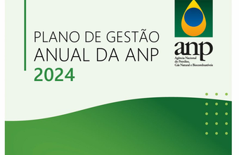 ANP publica o Plano de Gestão Anual para 2024