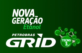 Etanol Petrobras Grid: nova geração chega aos Postos Petrobras