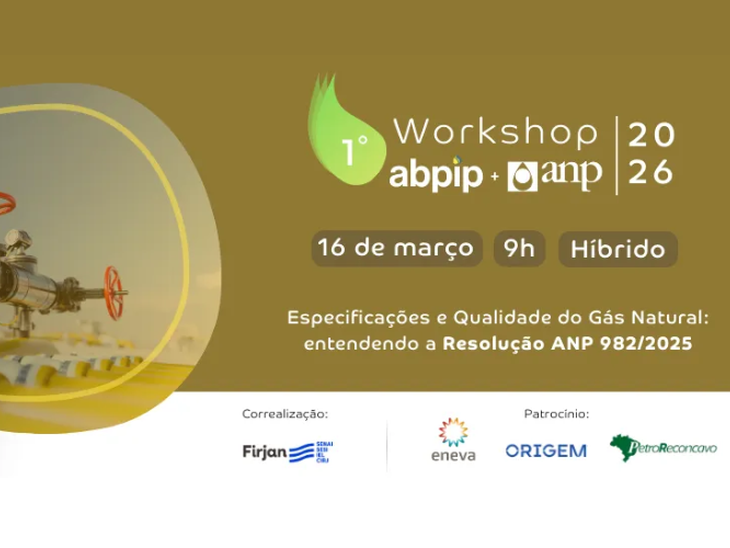 ABPIP realiza 1º Workshop ABPIP + ANP 2026 sobre especificações e qualidade do gás natural