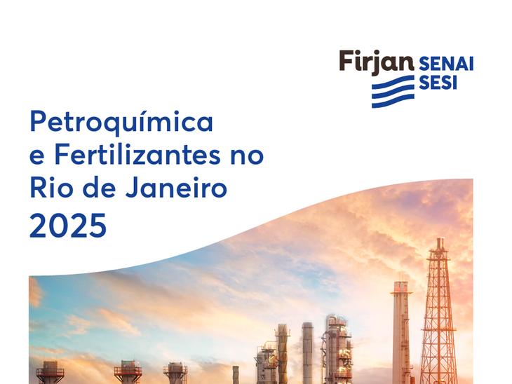Firjan lança a 4ª edição do estudo Petroquímica e Fertilizantes no Rio de Janeiro