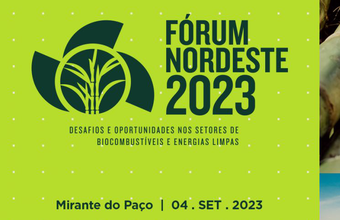 Fórum Nordeste discute os desafios e oportunidades nos setores de biocombustíveis, etanol e energias limpas