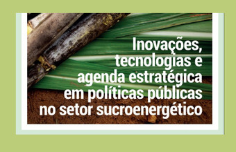 Publicação aborda desafios e oportunidades para o setor sucroenergético