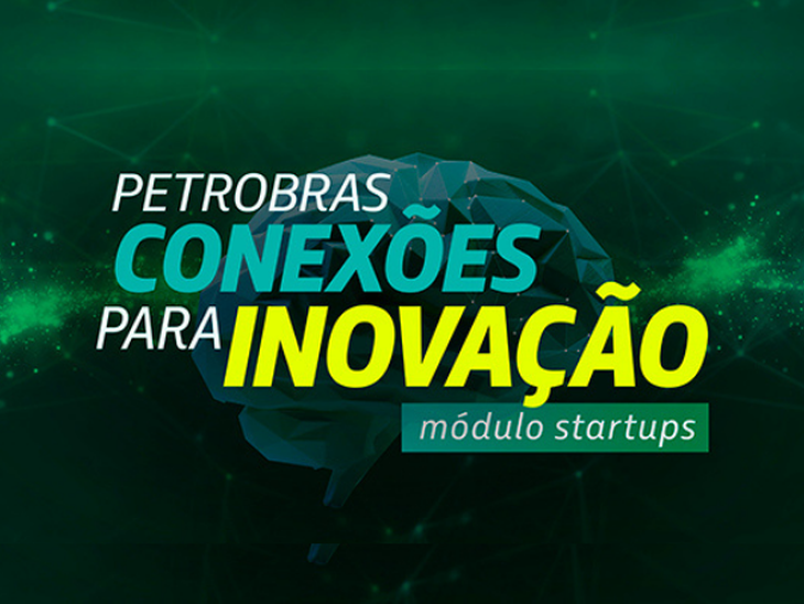 Startups: Petrobras lança edital de R$ 20 milhões