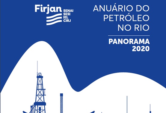 Anuário do Petróleo no Rio 2020 aponta novos investimentos no estado do Rio de Janeiro Anuário do Petróleo no Rio 2020 aponta novos investimentos no estado do Rio de Janeiro